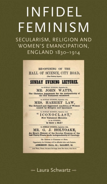 Infidel feminism : Secularism, religion and women's emancipation, England 1830-1914, PDF eBook
