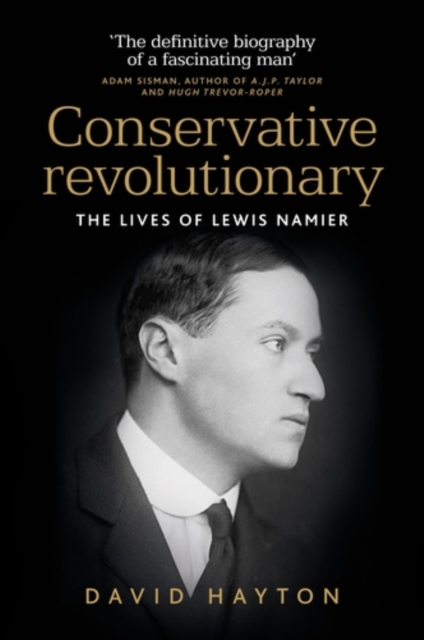 Conservative revolutionary : The lives of Lewis Namier, EPUB eBook