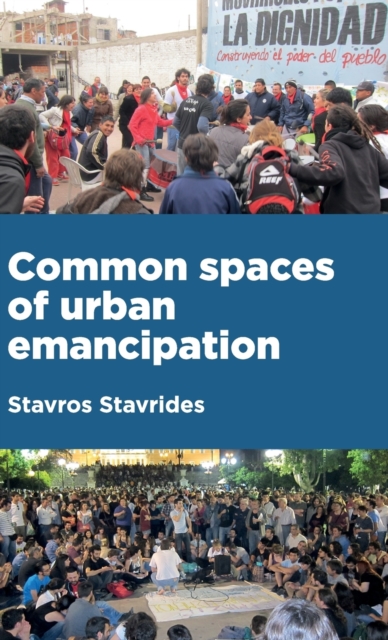 Common Spaces of Urban Emancipation, Hardback Book