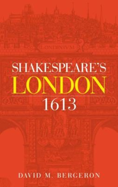Shakespeare'S London 1613, Paperback / softback Book