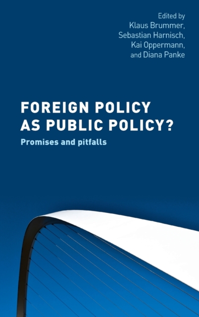 Foreign Policy as Public Policy? : Promises and Pitfalls, Hardback Book