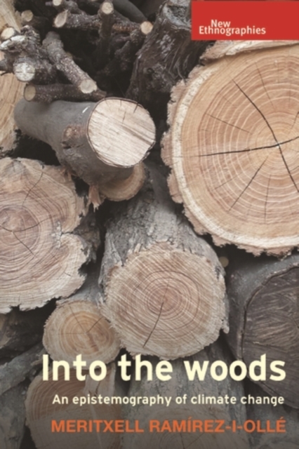 Into the woods : An epistemography of climate change, EPUB eBook