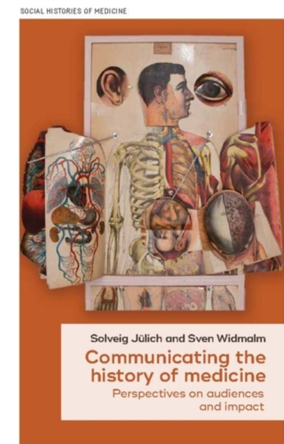 Communicating the history of medicine : Perspectives on audiences and impact, PDF eBook