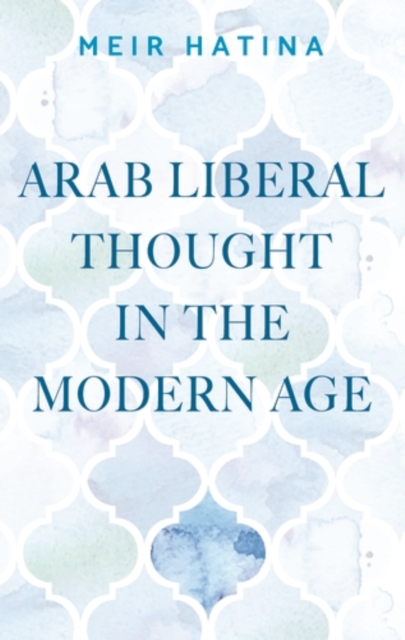 Arab liberal thought in the modern age, EPUB eBook
