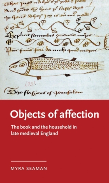 Objects of affection : The book and the household in late medieval England, EPUB eBook