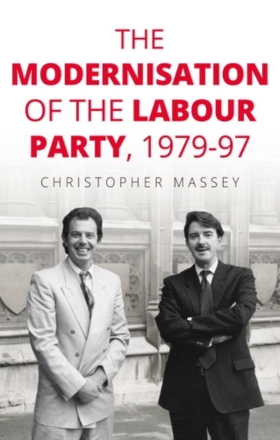 The Modernisation of the Labour Party, 1979–97, EPUB eBook