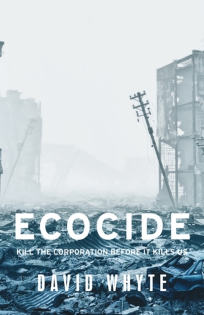 Ecocide : Kill the corporation before it kills us, EPUB eBook