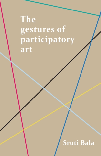 The Gestures of Participatory Art, Paperback / softback Book
