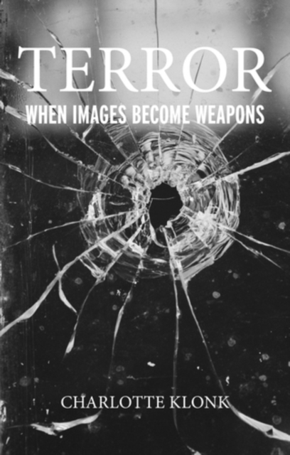 Terror : When images become weapons, PDF eBook