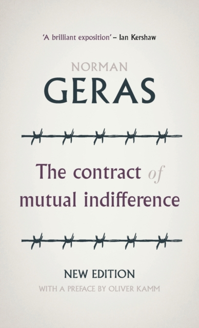 The Contract of Mutual Indifference : Political Philosophy After the Holocaust, Hardback Book