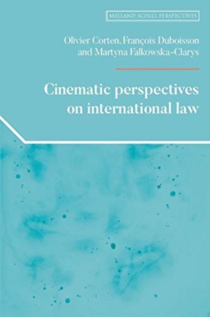 Cinematic Perspectives on International Law, Hardback Book