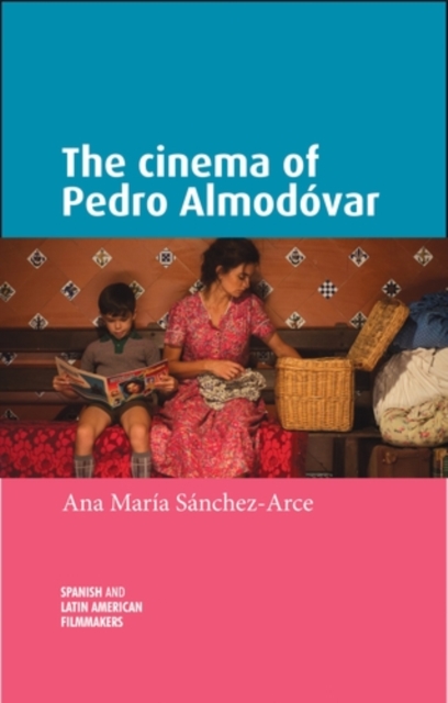 The cinema of Pedro Almodovar, EPUB eBook