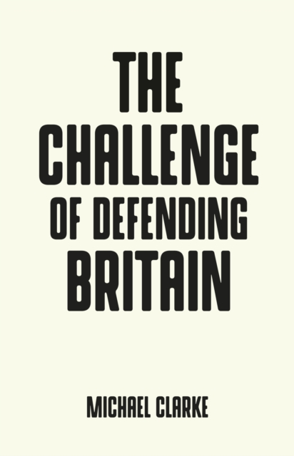 The challenge of defending Britain, PDF eBook