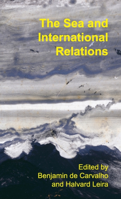 The Sea and International Relations, Hardback Book