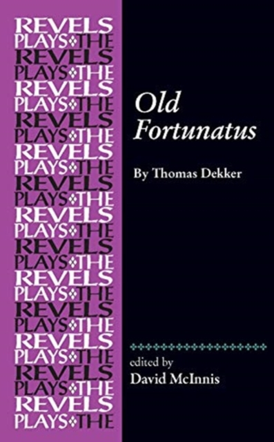 Old Fortunatus : By Thomas Dekker, Paperback / softback Book