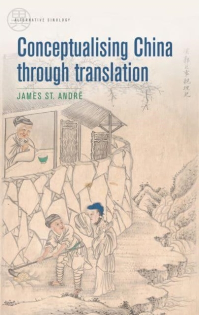 Conceptualising China Through Translation, Hardback Book