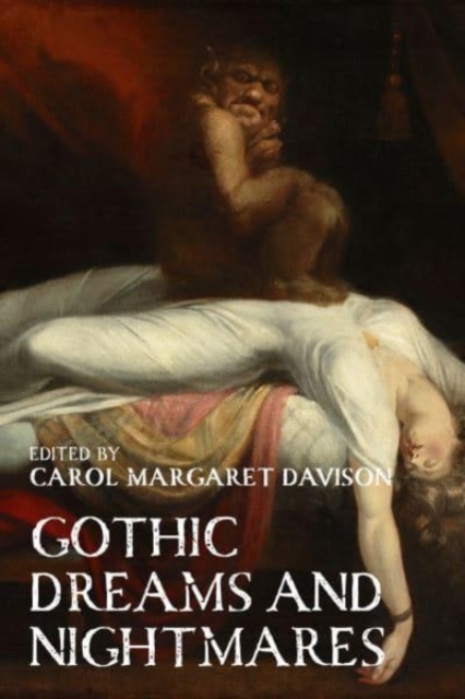 Gothic Dreams and Nightmares, Hardback Book