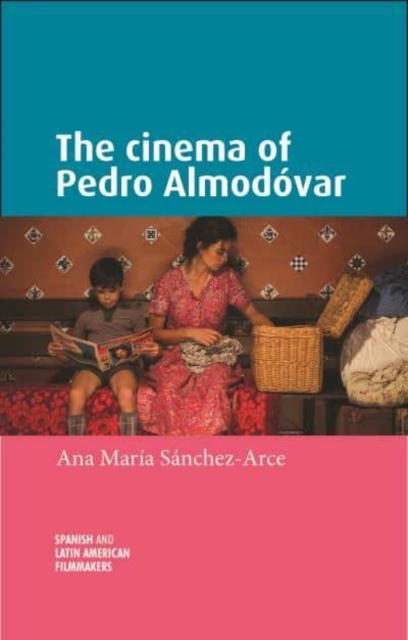 The Cinema of Pedro AlmodoVar, Paperback / softback Book