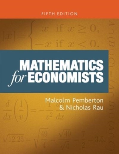 Mathematics for Economists : An Introductory Textbook, Fifth Edition, Paperback / softback Book