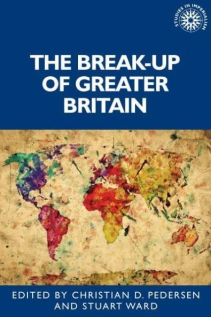 The Break-Up of Greater Britain, Paperback / softback Book