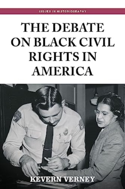 The Debate on Black Civil Rights in America, Hardback Book
