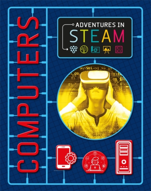 Adventures in STEAM: Computers, Paperback / softback Book