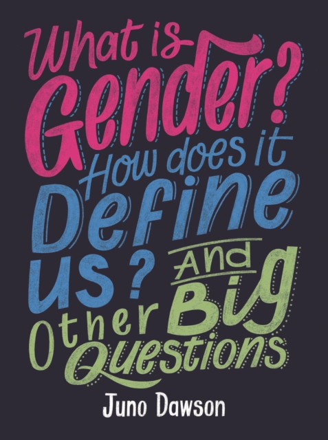What is Gender? How Does It Define Us? And Other Big Questions for Kids, EPUB eBook