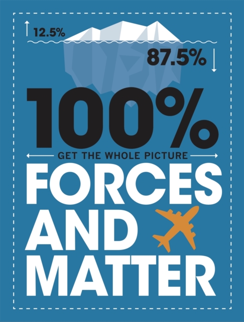 100% Get the Whole Picture: Forces and Matter, Paperback / softback Book