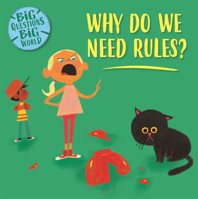 Big Questions, Big World: Why do we need rules?, Hardback Book