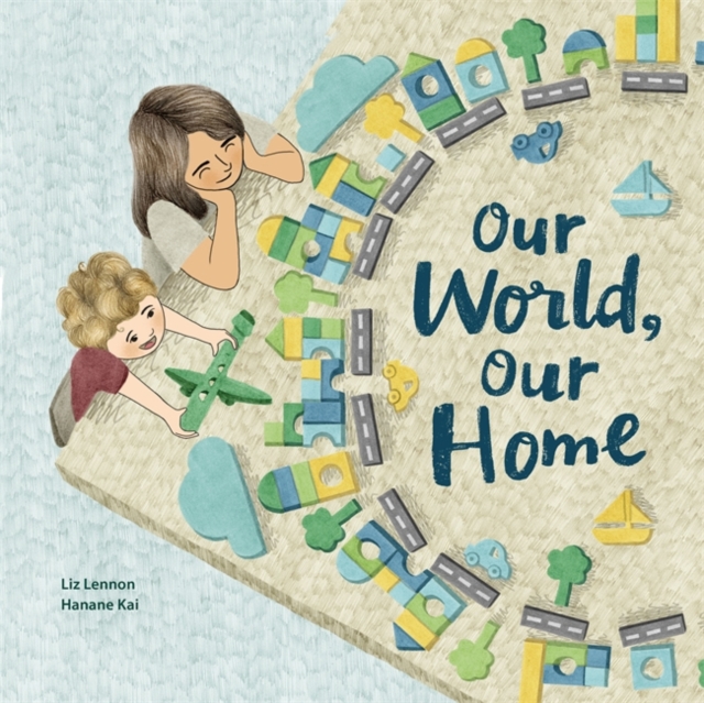 Our World, Our Home, Hardback Book