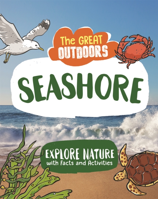 The Great Outdoors: The Seashore, Hardback Book