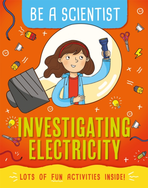 Be a Scientist: Investigating Electricity, Paperback / softback Book
