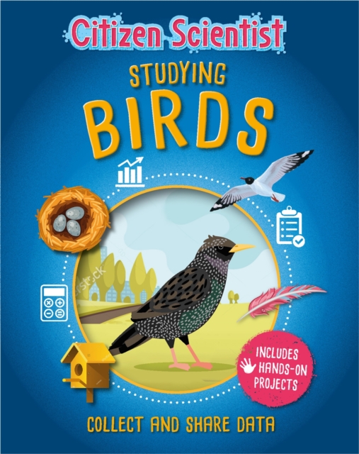 Citizen Scientist: Studying Birds, Paperback / softback Book