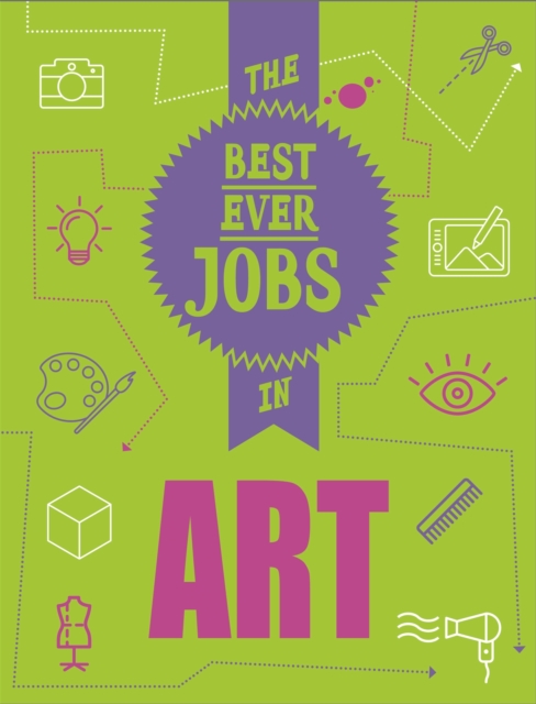 The Best Ever Jobs In: Art, Paperback / softback Book