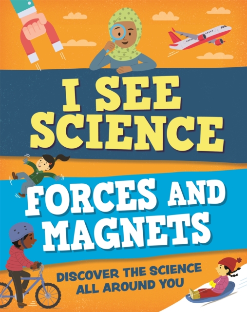 I See Science: Forces and Magnets, Paperback / softback Book