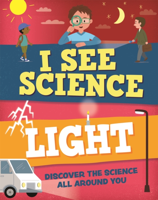I See Science: Light, Paperback / softback Book