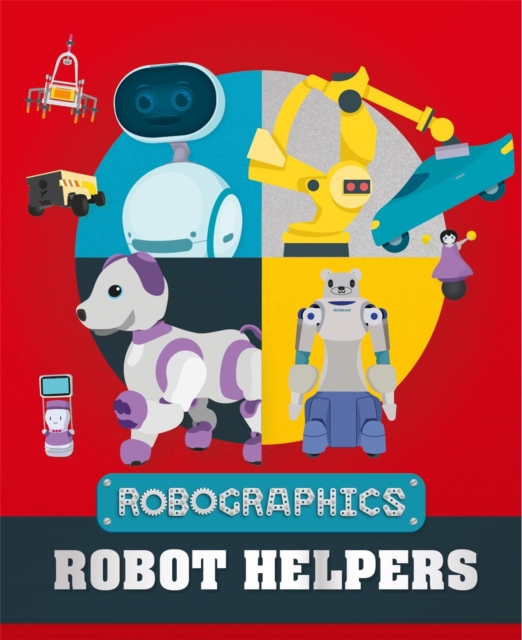 Robographics: Robot Helpers, Paperback / softback Book