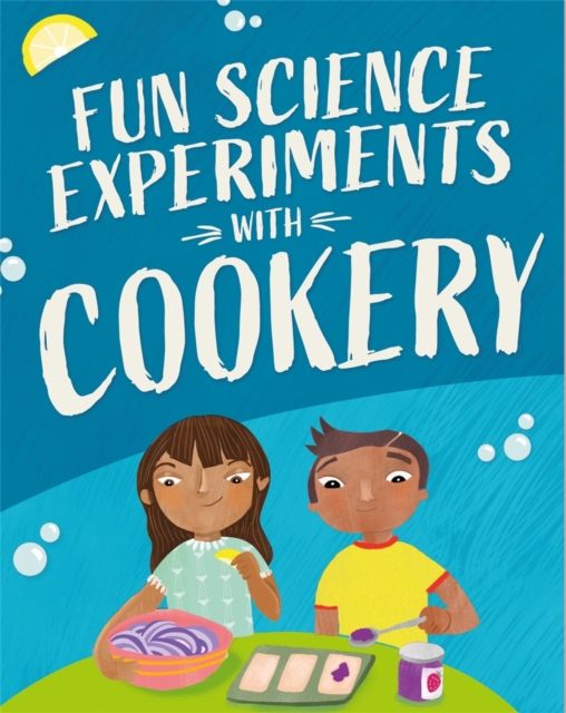 Fun Science: Experiments with Cookery, Hardback Book