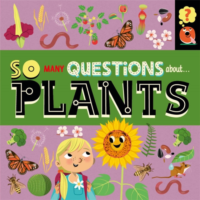 So Many Questions: About Plants, Paperback / softback Book