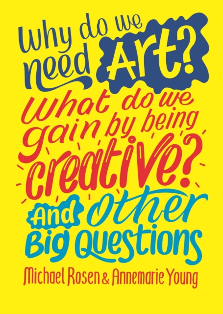 Why do we need art? What do we gain by being creative? And other big questions, EPUB eBook