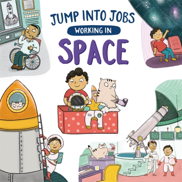 Jump into Jobs: Working in Space, Hardback Book
