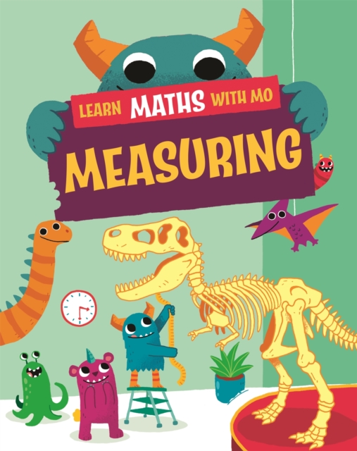 Learn Maths with Mo: Measuring, Hardback Book