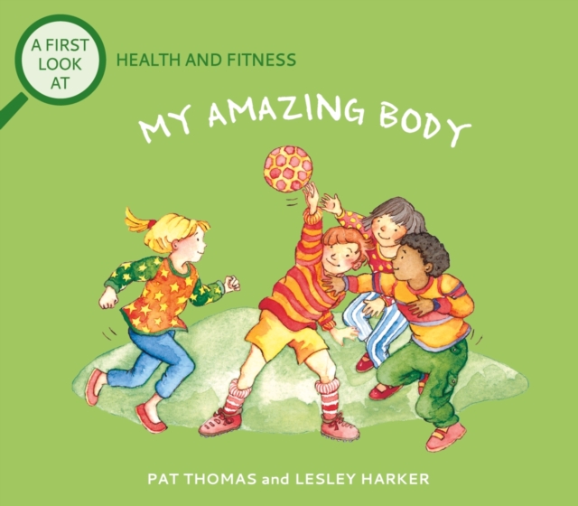 Health and Fitness: My Amazing Body, EPUB eBook