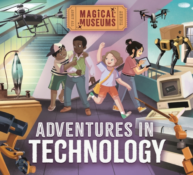 Magical Museums: Adventures in Technology, Hardback Book