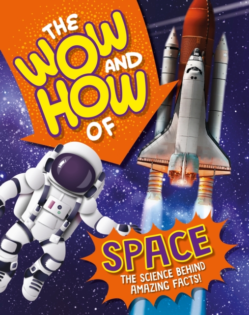 The Wow and How of Space, Hardback Book