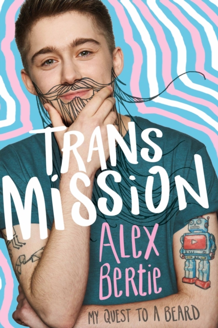 Trans Mission : My Quest to a Beard, EPUB eBook
