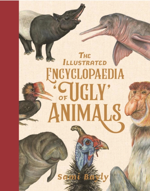 The Illustrated Encyclopaedia of 'Ugly' Animals, EPUB eBook