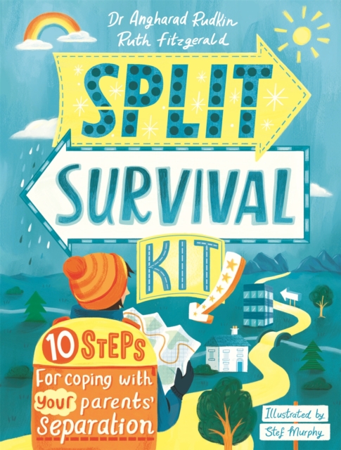 Split Survival Kit : 10 Steps For Coping With Your Parents' Separation, Paperback / softback Book