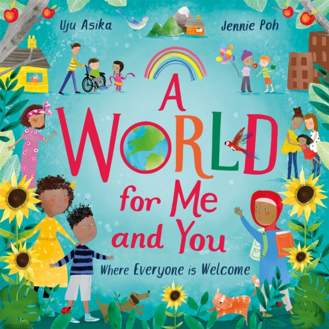 A World For Me and You : Where Everyone is Welcome, Hardback Book