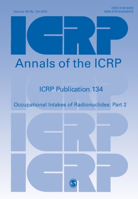 ICRP Publication 134 : Occupational Intakes of Radionuclides: Part 2, Paperback / softback Book